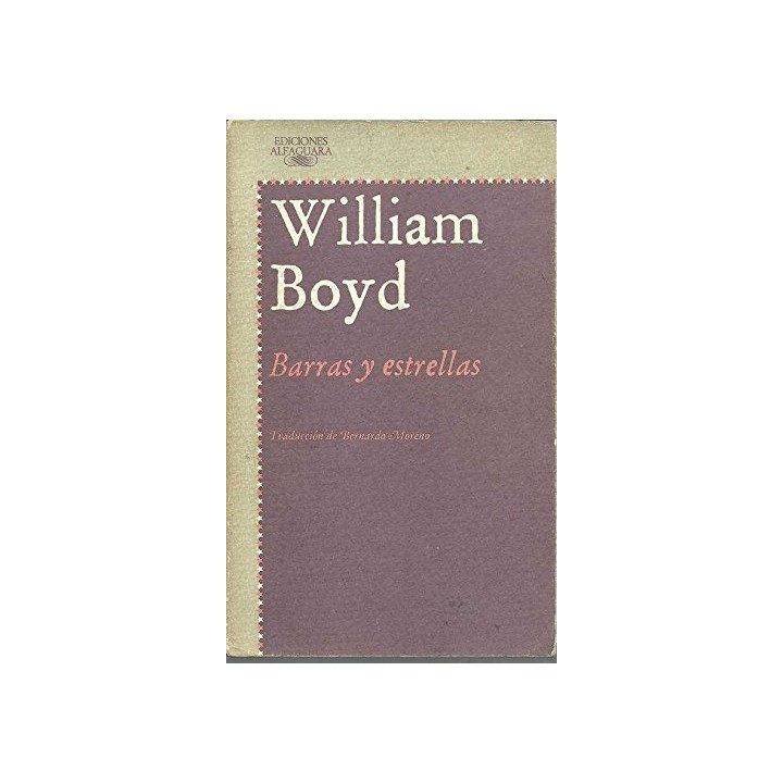 Barras Y Estrellas - William Boyd
